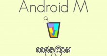     Android M        